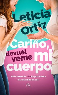cariño, devuélveme mi cuerpo-leticia ortiz-9788411318969