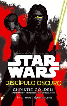 star wars discípulo oscuro (novela)-christie golden-9788411400169