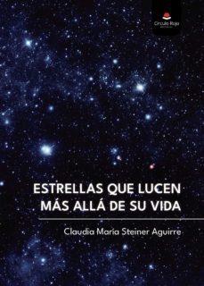 estrellas que lucen mas alla de su vida (ebook)-claudia maria steiner aguirre-9788411456869