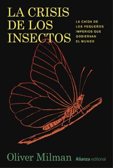 la crisis de los insectos (libros singulares)-oliver milman-9788411485869