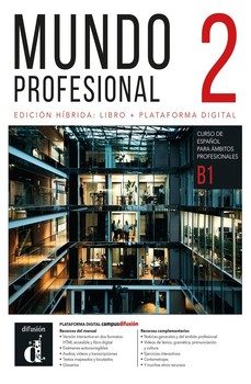 mundo profesional 2 edición híbrida para estudiantes-eva diaz gutierrez-eva narvajas colon-9788411573269