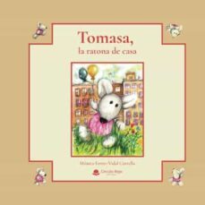 tomasa, la ratona de casa-monica ferrer vidal cortella-9788411591669