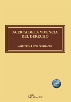 acerca de la vivencia del derecho (ebook)-agustín luna serrano-9788411708869