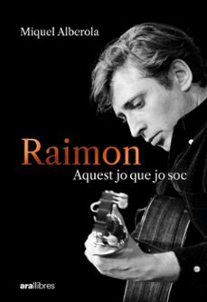 raimon. aquest jo que jo soc-miquel alberola benavent-9788411731669