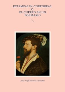 estampas in-corporeas o el cuerpo en un poemario-9788411743969