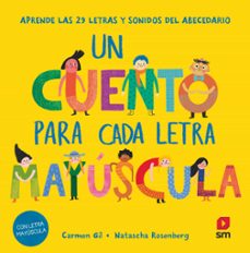 un cuento para cada letra mayuscula-carmen gil-9788411827669