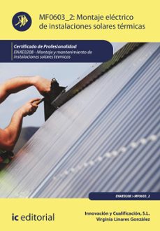 (i.b.d.) mf0603_2 montaje eléctrico de instalaciones solares térmicas.-9788411841269