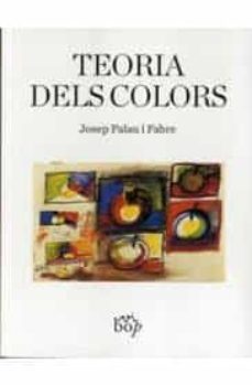 teoria dels colors-josep palau i fabre-9788412030969