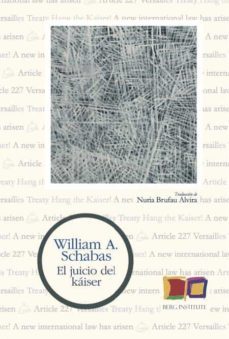 el juicio del kaiser-william a. schabas-9788412034769