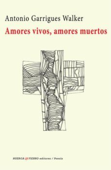 amores vivos, amores muertos-9788412049169