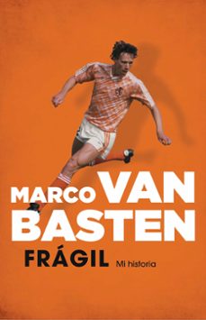 fragil: mi historia-marco van basten-9788412063769