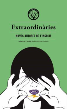 extraordinaries. antologia d autores inèdites dels gèneres fantas tics-9788412070569
