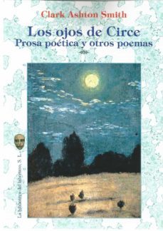 los ojos de circe. prosa poetica y otros poemas-9788412147469