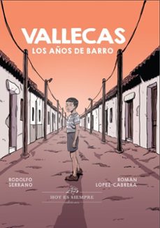vallecas: los años de barro 1-roman lopez cabrera-rodolfo serrano-9788412171969