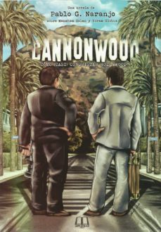 cannonwood. como (casi) conquistar hollywood-pablo g. naranjo-9788412174069