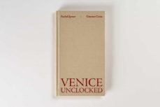 venice unclocked-giacomo cosua-rachel spence-9788412279269