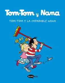 tom-tom y nana 1 tom-tom y la imparable nana-9788412399769