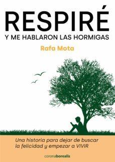 respire y me hablaron las hormigas (ebook)-rafa mota-9788412427769