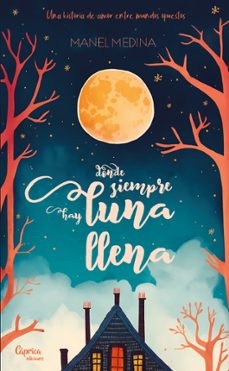 donde siempre hay luna llena-manel medina-9788412468069