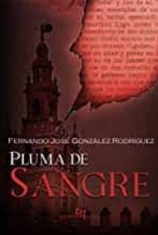 pluma de sangre-fernando jose gonzalez rodriguez-9788412489569