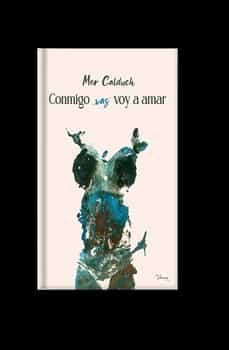 conmigo voy a amar-mer calduch-9788412505269