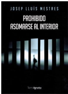 prohibido asomarse al interior-josep lluis mestres-9788412577969