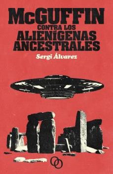 mcguffin contra los alienigenas ancestrales-9788412604269