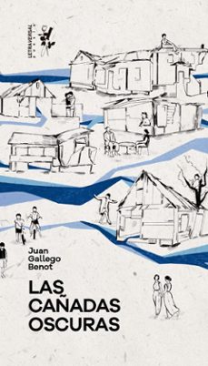 las cañadas oscuras-juan gallego benot-9788412640069