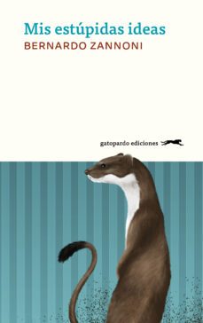 mis estupidas ideas (ebook)-bernardo zannoni-9788412663969