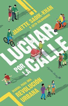 luchar por la calle-janette sadik khan-seth solomonow-9788412779769