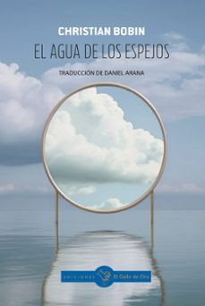 el agua de los espejos-christian bobin-9788412883169