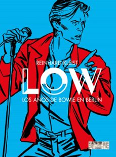 low. los años de bowie en berlin-reinhard kleist-9788412917369