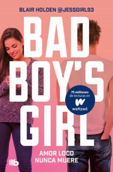 amor loco nunca muere (bad boy s girl 3)-blair holden-9788413142869