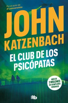 el club de los psicópatas-john katzenbach-9788413145969