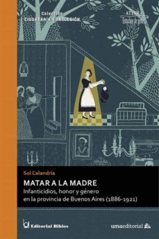 matar a la madre-sol calandria-9788413350769