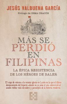 mas se perdio en filipinas (ebook)-jesus valbuena garcia-9788413394169