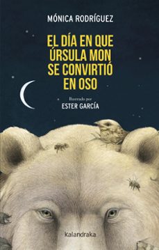 el día que úrsula mon se convirtió en oso-monica rodriguez-9788413434469