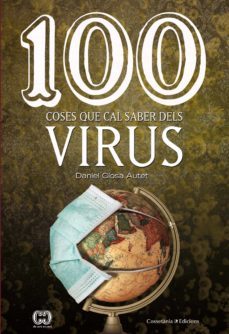 100 coses que cal saber dels virus (ebook)-daniel closa autet-9788413560069