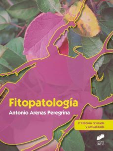 fitopatologia (3ª edicion revisada y actualizada) (ebook)-antonio arenas peregrina-9788413576169
