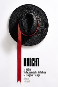 la medida. santa juana de los mataderos. la excepcion y la regla-bertolt brecht-9788413625669