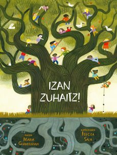 izan zuhaitz! (epilogo joaquin araujo)-maria gianferrari-9788413701769