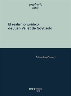 el realismo juridico de juan vallet de goytisolo (ebook)-estanislao cantero-9788413816869