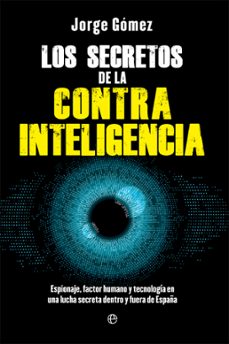 los secretos de la contrainteligencia-jorge gomez-9788413849669