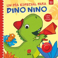 un dia especial para dino nino (libro con sonido)-christian terweh-9788413922669