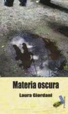 materia oscura-laura giordani-9788415019169