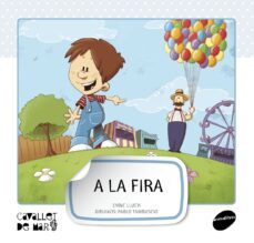 a la fira (cavallet de mar 7)-enric lluch-9788415095569