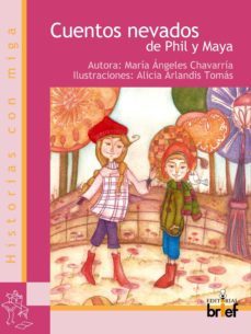 cuentos nevados de phil y maya-maria angeles chavarria-9788415204169