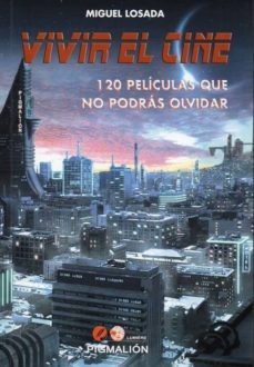 vivir el cine-miguel losada-9788415244769