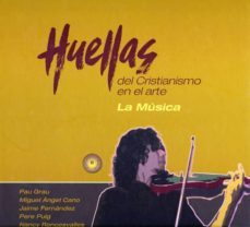 la musica (huellas del cristianismo en el arte)-9788415404569