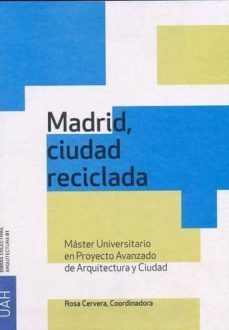 madrid, ciudad reciclada (ebook)-rosa cervera-9788415595069